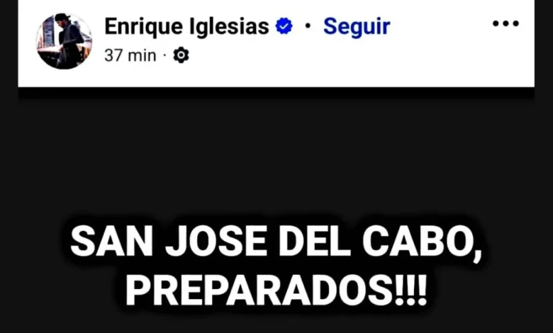 enrique iglesias posible concierto en san josé del cabo 2026, esto sabemos