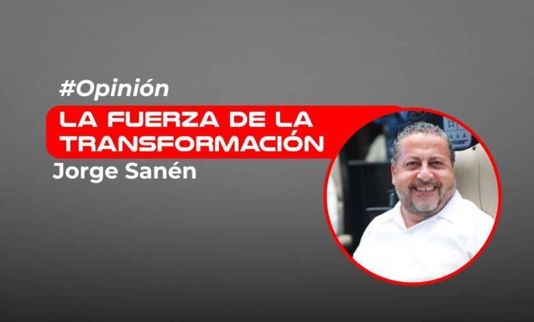 jorge sanen la fuerza de la transformacion